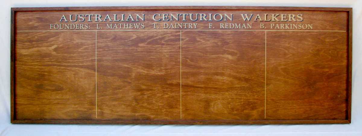 Australian Centurions Honour Board Mark II
This is the new Honour Board which will be used once our original board is full. This board was made by Bob Gardiner who has made so many of the boards for Collingwood Harriers and the Victorian Race Walking Club

